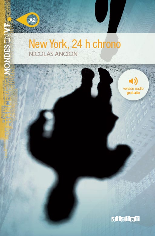 New York, 24 h chrono
Nicolas Ancion
Niveau A2